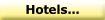 Hotels... .
